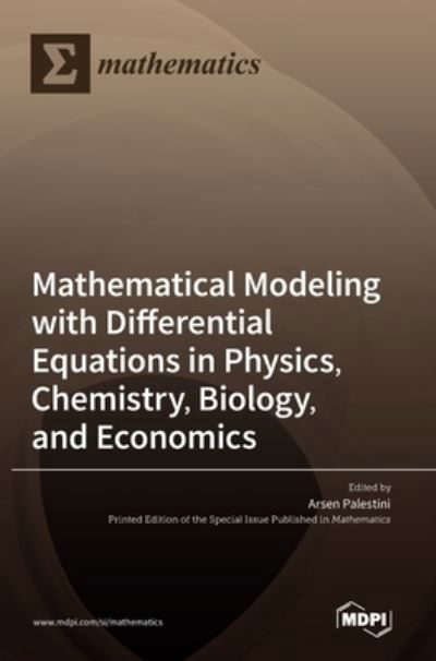 Cover for Arsen Palestini · Mathematical Modeling with Differential Equations in Physics, Chemistry, Biology, and Economics (Innbunden bok) (2022)