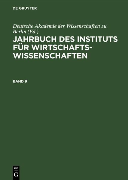 Cover for Deutsche Akademie Deutsche Akademie der Wissenschaften zu Berlin · Jahrbuch des Instituts Für Wirtschaftswissenschaften. Band 9 (Buch) (1967)
