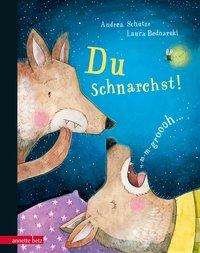 Cover for Schütze · Du schnarchst! (Buch)