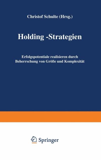 Cover for Christof Schulte · Holding-Strategien (Paperback Book) [Softcover reprint of the original 1st ed. 1992 edition] (2012)