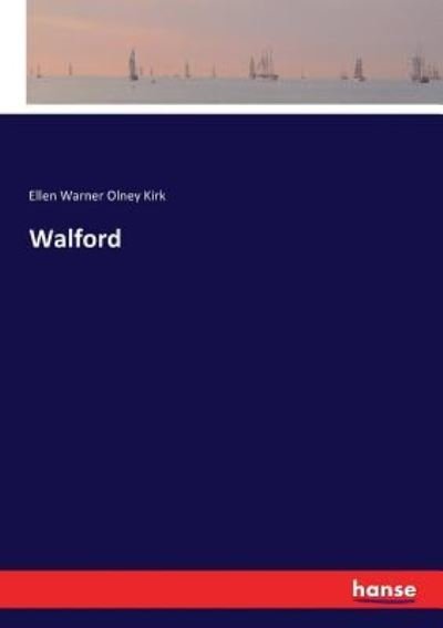 Cover for Ellen Warner Olney Kirk · Walford (Taschenbuch) (2017)