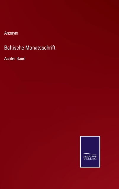 Cover for Anonym · Baltische Monatsschrift (Hardcover Book) (2022)