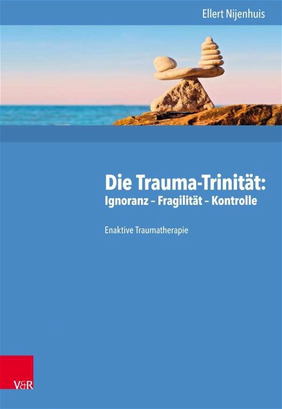 Cover for Nijenhuis · Die Trauma-Trinität: Ignoranz (Book)