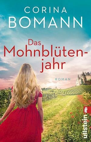 Das Mohnblütenjahr - Corina Bomann - Bücher - Ullstein Taschenbuch Verlag - 9783548067254 - 29. Juni 2023
