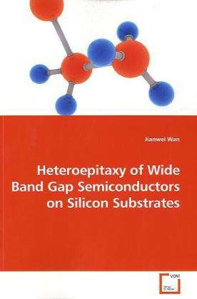 Cover for Wan · Heteroepitaxy of Wide Band Gap Semi (Bok)