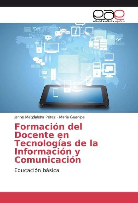 Cover for Pérez · Formación del Docente en Tecnolog (Bog)