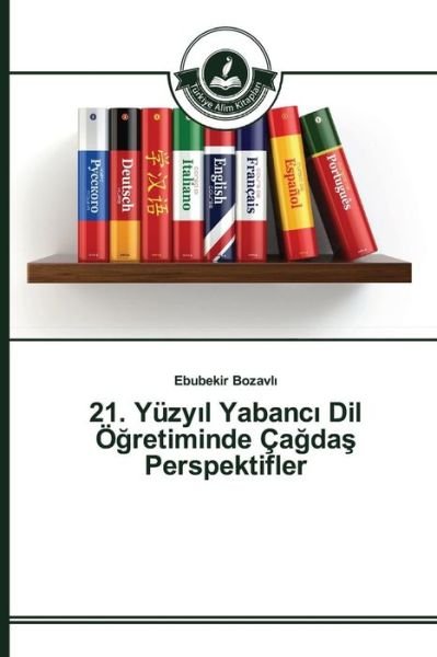 Cover for Bozavl_ · 21. Yüzy_l Yabanc_ Dil Ögretimi (Buch) (2015)