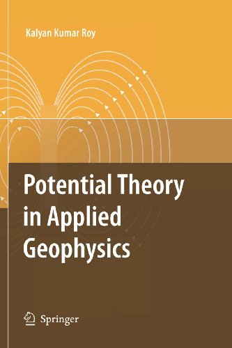 Cover for Kalyan Kumar Roy · Potential Theory in Applied Geophysics (Paperback Book) [Softcover reprint of hardcover 1st ed. 2008 edition] (2010)