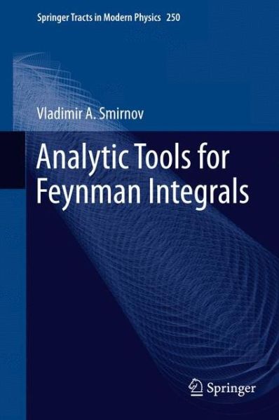 Cover for Vladimir A. Smirnov · Analytic Tools for Feynman Integrals - Springer Tracts in Modern Physics (Paperback Book) [2012 edition] (2015)