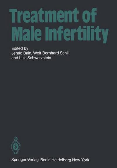 Cover for J Bain · Treatment of Male Infertility (Paperback Book) [Softcover reprint of the original 1st ed. 1982 edition] (2011)