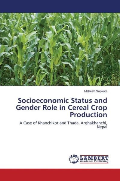 Cover for Sapkota Mahesh · Socioeconomic Status and Gender Role in Cereal Crop Production (Paperback Bog) (2015)