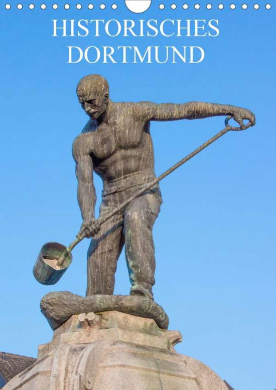 Historisches Dortmund (Wandkalend - Stock - Books -  - 9783672308254 - 