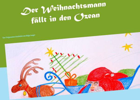 Cover for Langer · Der Weihnachtsmann fällt in den (Book)