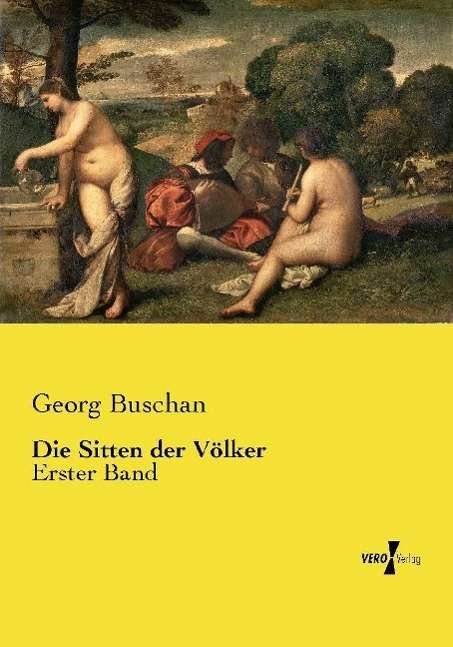 Cover for Buschan · Die Sitten der Völker (Book) (2015)
