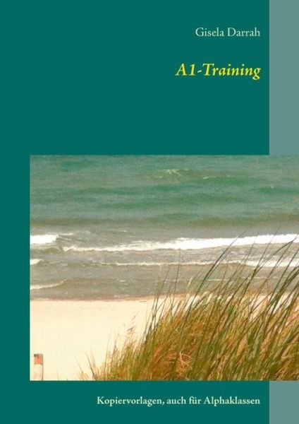 Cover for Gisela Darrah · A1-training (Paperback Bog) (2016)