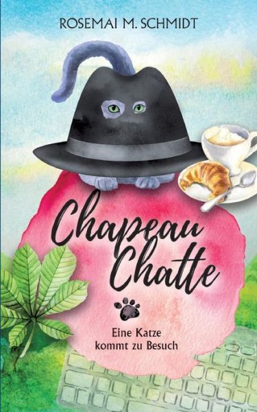 Chapeau Chatte - Schmidt - Bøker -  - 9783743930254 - 21. juni 2017