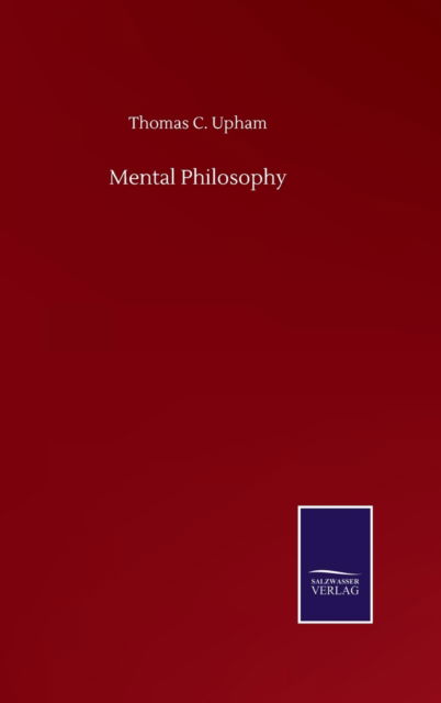 Cover for Thomas C Upham · Mental Philosophy (Hardcover Book) (2020)