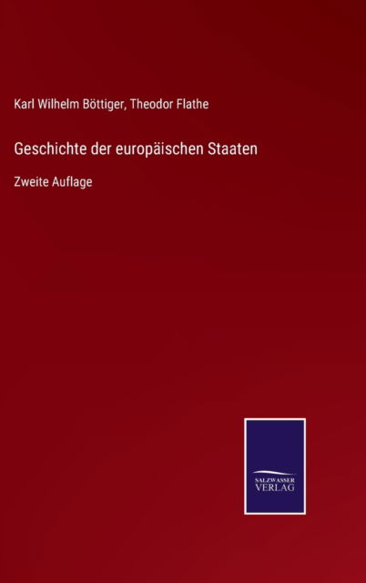 Cover for Theodor Flathe · Geschichte der europaischen Staaten (Hardcover Book) (2021)