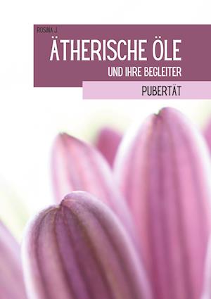 Cover for Rosina J. · Ätherische Öle und ihre Begleiter (Paperback Book) (2022)