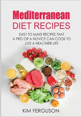Cover for Kim Ferguson · Mediterranean Diet Recipes (Paperback Book) (2022)