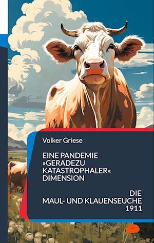 Cover for Volker Griese · Eine Pandemie »geradezu katastrophaler« Dimension (Book) (2024)