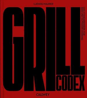 Cover for Ludwig Maurer · Grill Codex (Book) (2023)