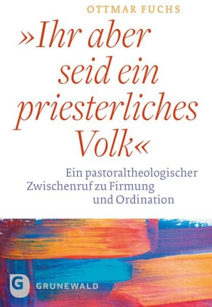 Cover for Fuchs · Ihr aber seid ein priesterliches (Book) (2017)