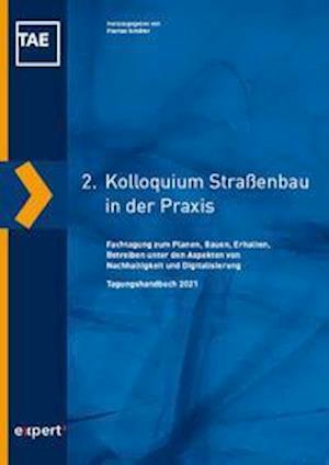 Cover for Florian Schafer · 2. Kolloquium Straßenbau in der Praxis (Paperback Book) (2021)