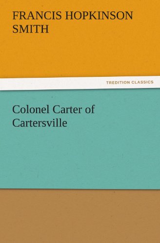 Cover for Francis Hopkinson Smith · Colonel Carter of Cartersville (Tredition Classics) (Paperback Book) (2011)