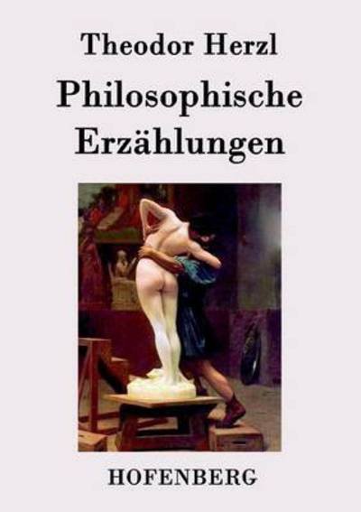 Cover for Theodor Herzl · Philosophische Erzahlungen (Paperback Book) (2015)