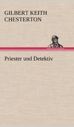 Cover for G. K. Chesterton · Priester Und Detektiv (Gebundenes Buch) [German edition] (2012)