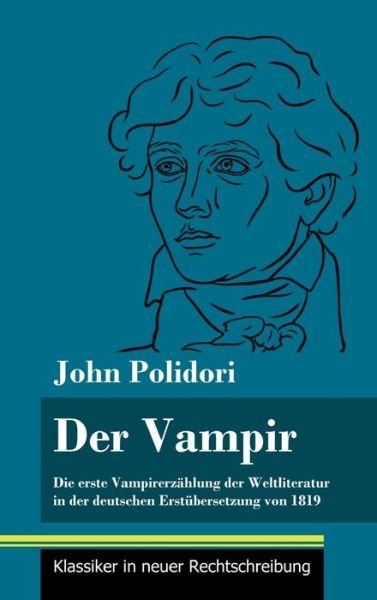 Cover for John Polidori · Der Vampir (Hardcover bog) (2021)
