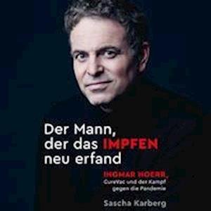 Cover for Sascha Karberg · Der Mann, der das Impfen neu erfand (N/A) (2021)