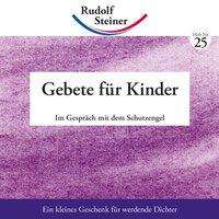 Cover for Rudolf Steiner · Gebete FÃ¼r Kinder. (Book)