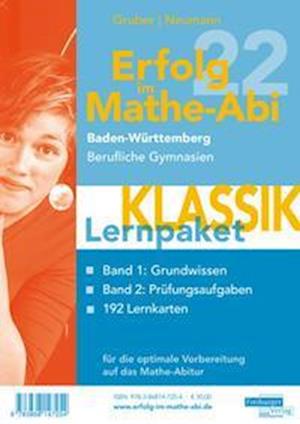 Erfolg im Mathe-Abi 2022 Lernpaket 'Klassik' Baden-Württemberg Berufliche Gymnasien - Helmut Gruber - Books - Freiburger Verlag - 9783868147254 - September 20, 2021