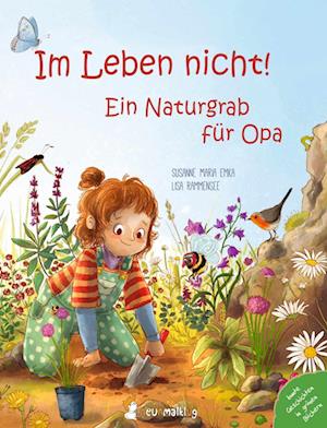 Cover for Emka Susanne Maria · Im Leben nicht! Ein Naturgrab für Opa (Book) (2024)