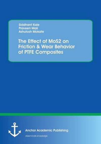 Cover for Mokate · The Effect of MoS2 on Friction &amp; (Book) (2016)