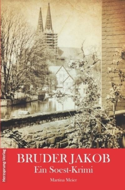 Cover for Martina Meier · Bruder Jakob - Ein Soest-Krimi (Paperback Book) (2018)