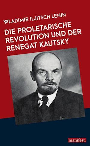 Cover for Wladimir Iljitsch Lenin · Die proletarische Revolution und der Renegat Kautsky (Buch) (2023)