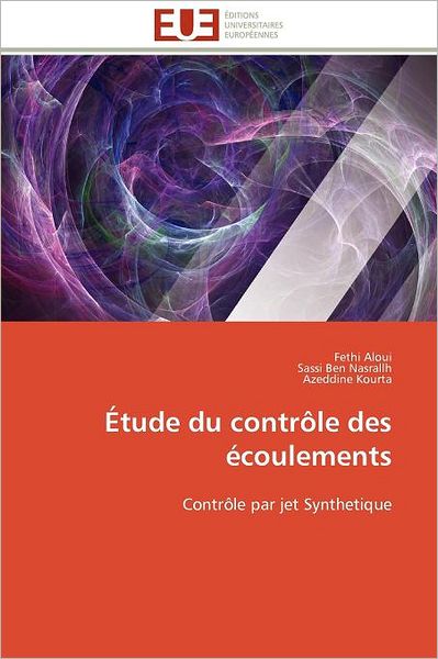 Cover for Azeddine Kourta · Étude Du Contrôle Des Écoulements: Contrôle Par Jet Synthetique (Taschenbuch) [French edition] (2018)