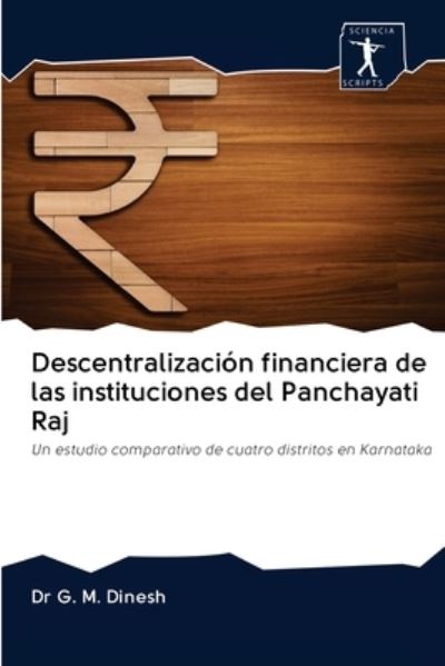 Cover for Dr G M Dinesh · Descentralizacion financiera de las instituciones del Panchayati Raj (Pocketbok) (2020)