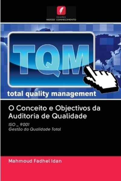 Cover for Mahmoud Fadhel Idan · O Conceito e Objectivos da Auditoria de Qualidade (Pocketbok) (2020)