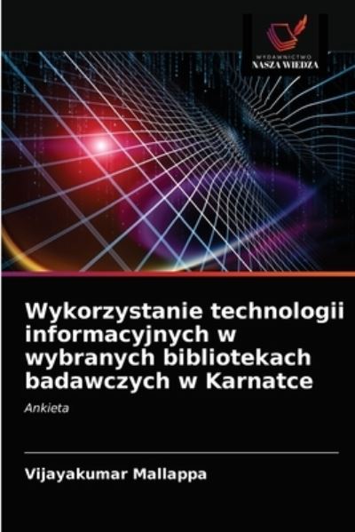 Cover for Vijayakumar Mallappa · Wykorzystanie technologii informacyjnych w wybranych bibliotekach badawczych w Karnatce (Paperback Book) (2021)