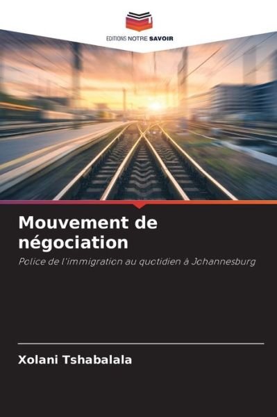 Cover for Xolani Tshabalala · Mouvement de negociation (Taschenbuch) (2021)