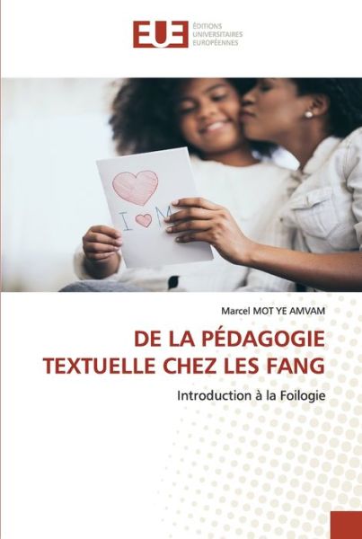 Cover for Marcel Mot Ye Amvam · De La Pédagogie Textuelle Chez Les Fang (Paperback Book) (2021)