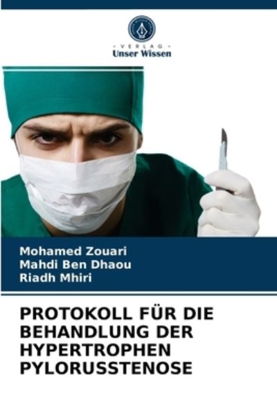 Cover for Mohamed Zouari · Protokoll Fur Die Behandlung Der Hypertrophen Pylorusstenose (Paperback Book) (2021)