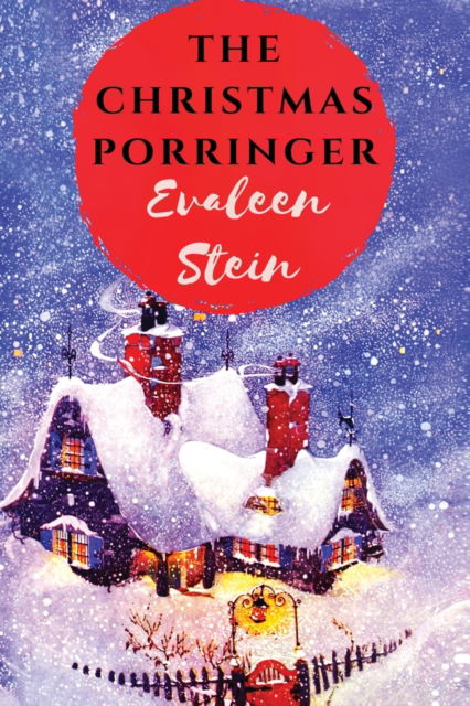 Cover for Evaleen Stein · The Christmas Porringer (Paperback Book) (1914)