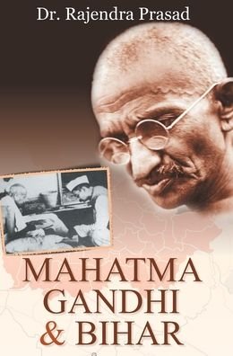 Cover for Rajendra Prasad · Mahatma Gandhi and Bihar (Bog) (2015)