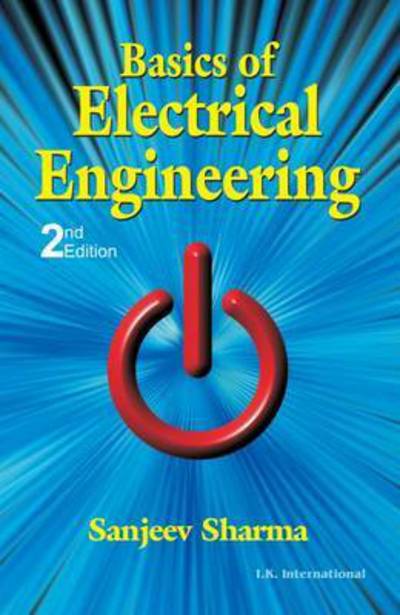 Cover for Sanjeev Sharma · Basics of Electrical Engineering (Paperback Book) [2 Revised edition] (2013)