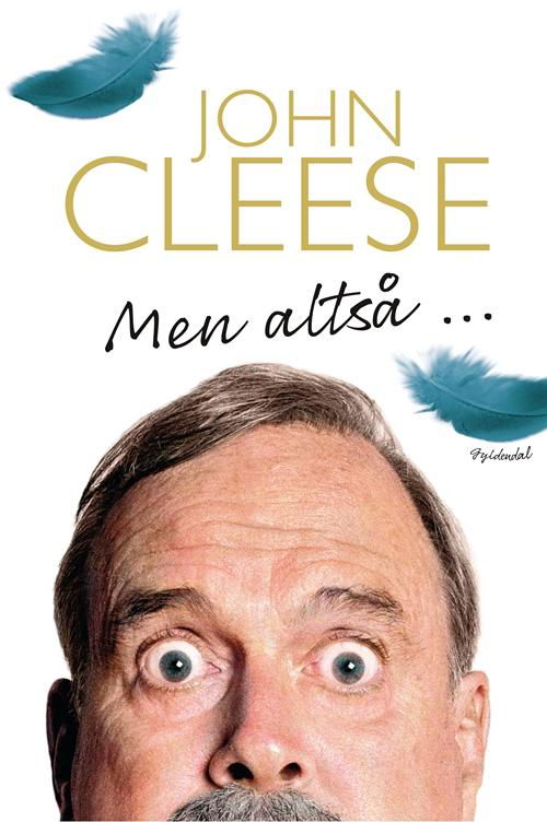 Cover for John Cleese · Men altså ... (Bound Book) [1. wydanie] (2015)